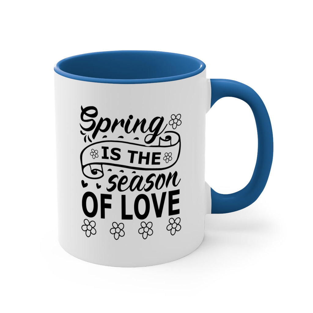 Spring is the season of 510#- spring-Mug / Coffee Cup