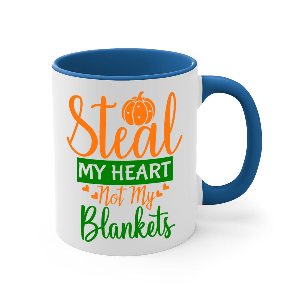 Steal My Heart Not My Blankets 576#- fall-Mug / Coffee Cup