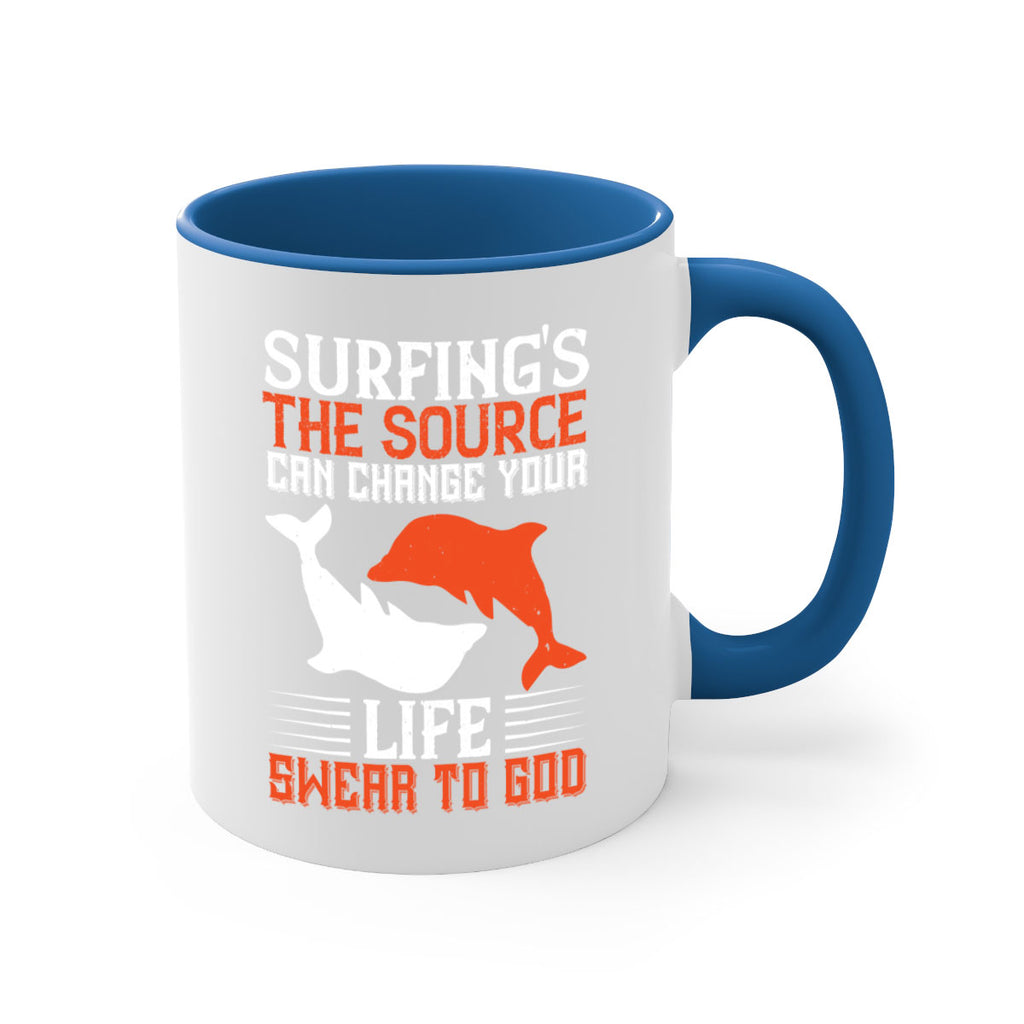 Surfings the source Can change your life Swear to God 409#- surfing-Mug / Coffee Cup