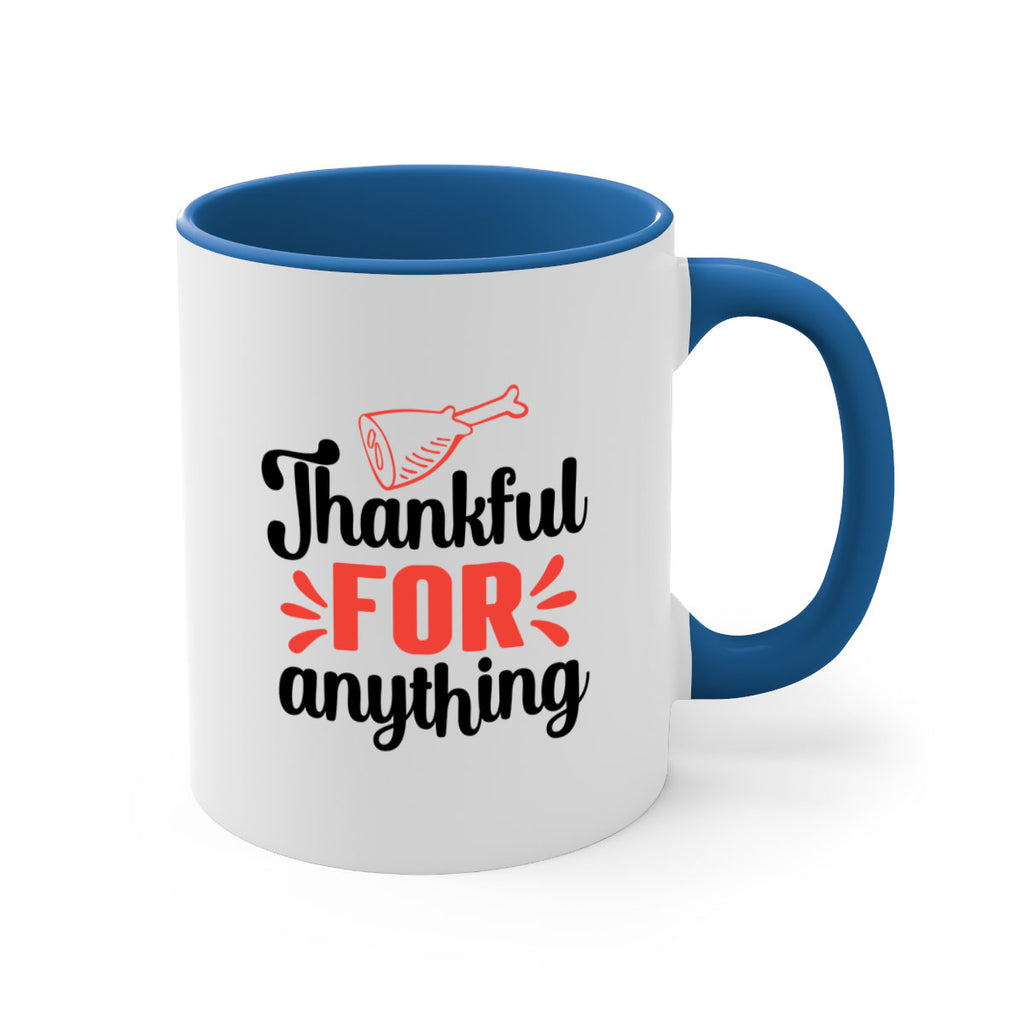 Thankful for anything 598#- fall-Mug / Coffee Cup