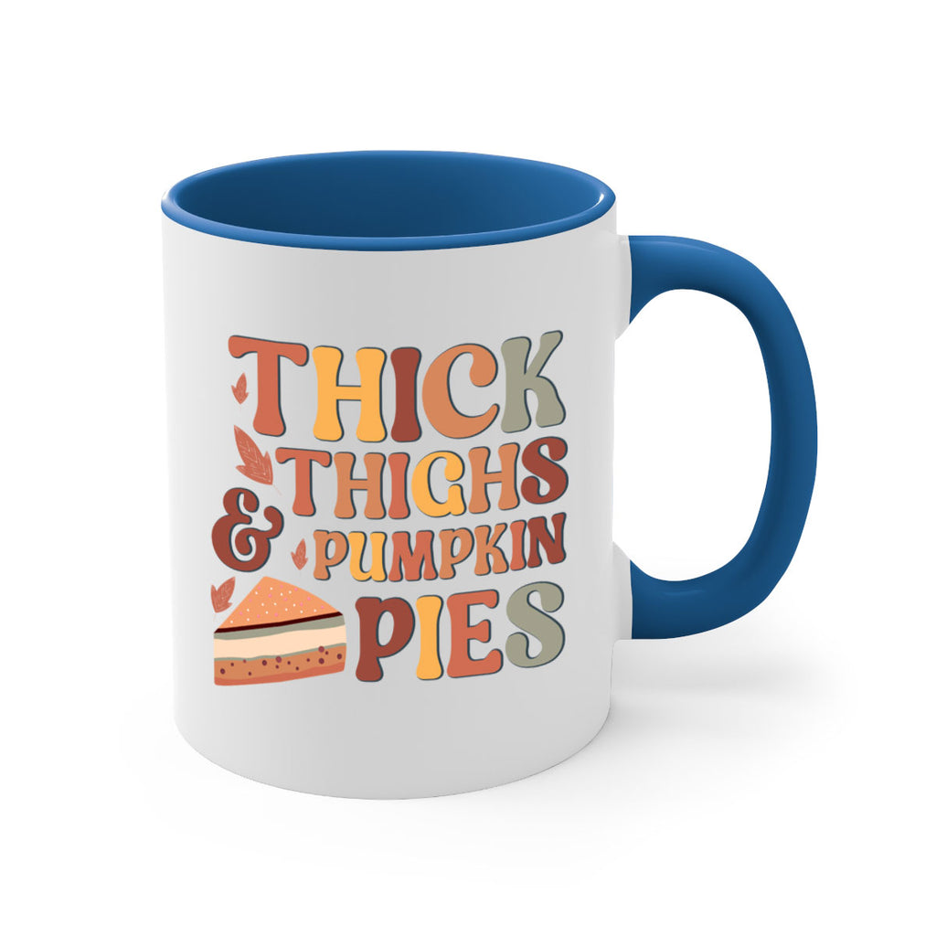 Thick Thighs And Pumpkin Pies 613#- fall-Mug / Coffee Cup