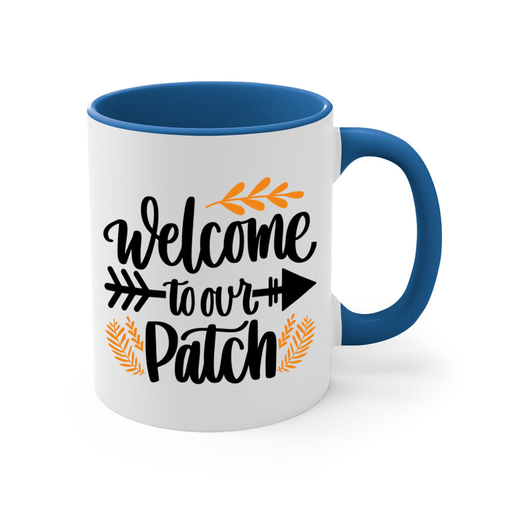 Welcome To Our Patch 517#- fall-Mug / Coffee Cup
