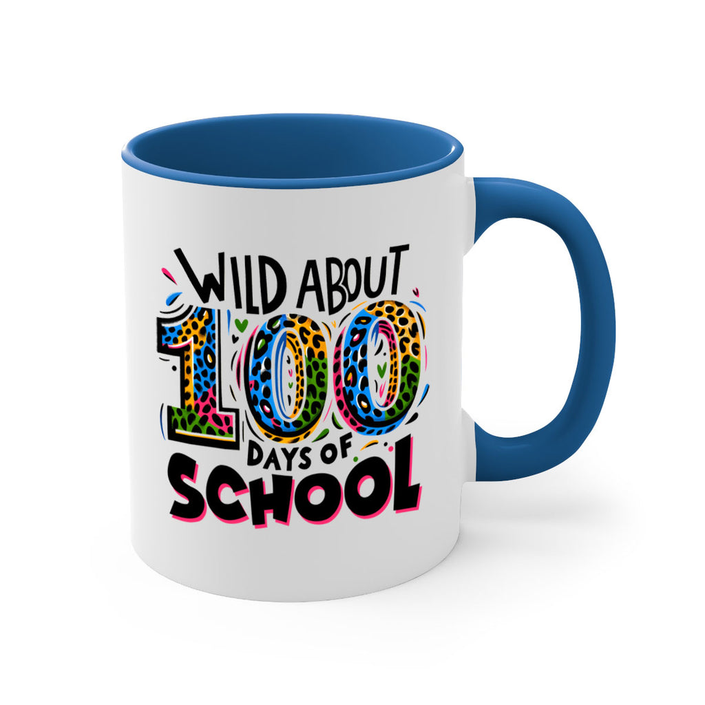 Wild about 100 days Sublimation 58#- 100 days-Mug / Coffee Cup