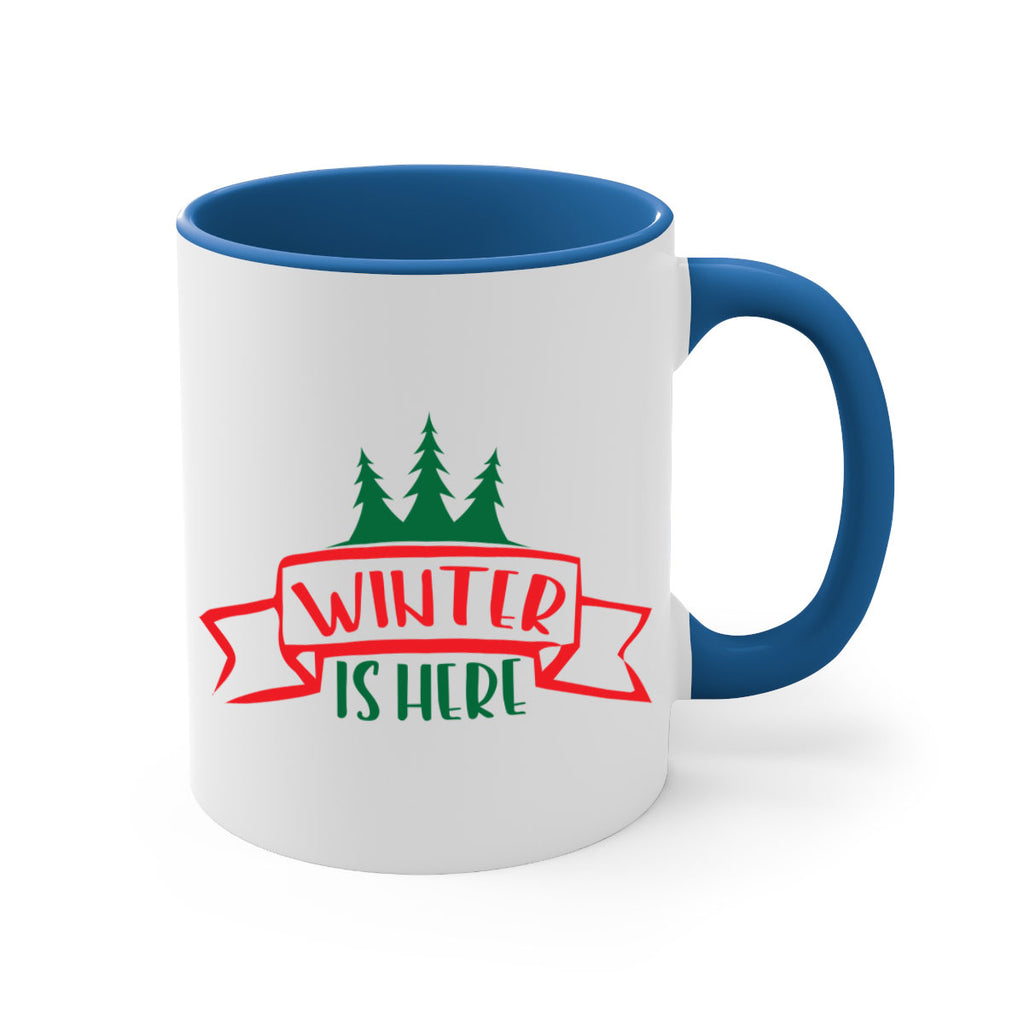 Winter is Here 553#- winter-Mug / Coffee Cup