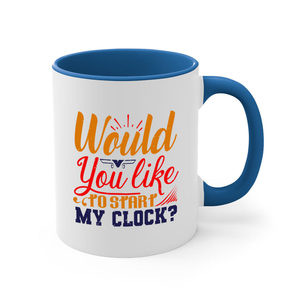 Would you like to start my clock 13#- chess-Mug / Coffee Cup