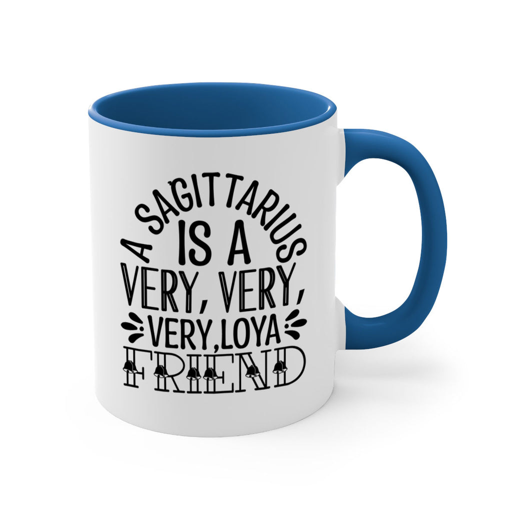 a sagittarius is very loyal 61#- zodiac-Mug / Coffee Cup