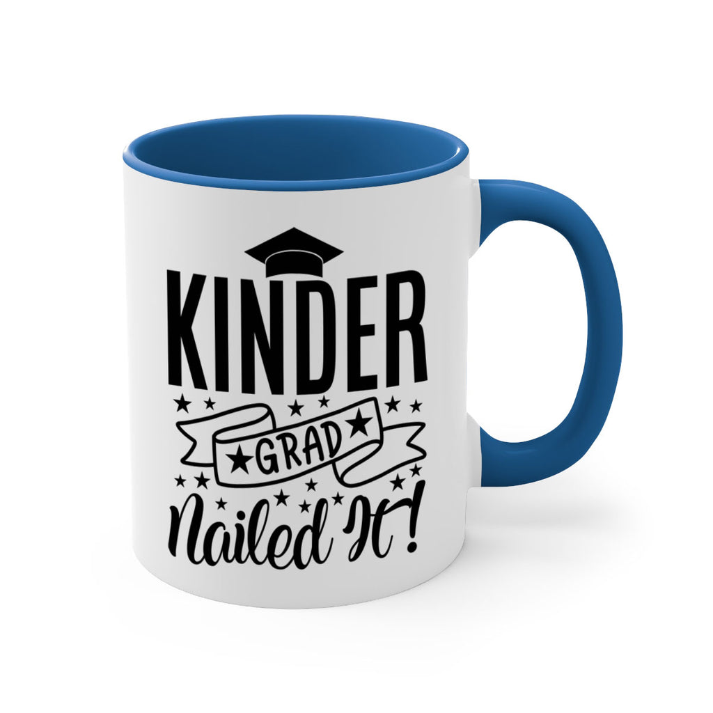 kinder grad nailed it! 01 14#- preK-Mug / Coffee Cup