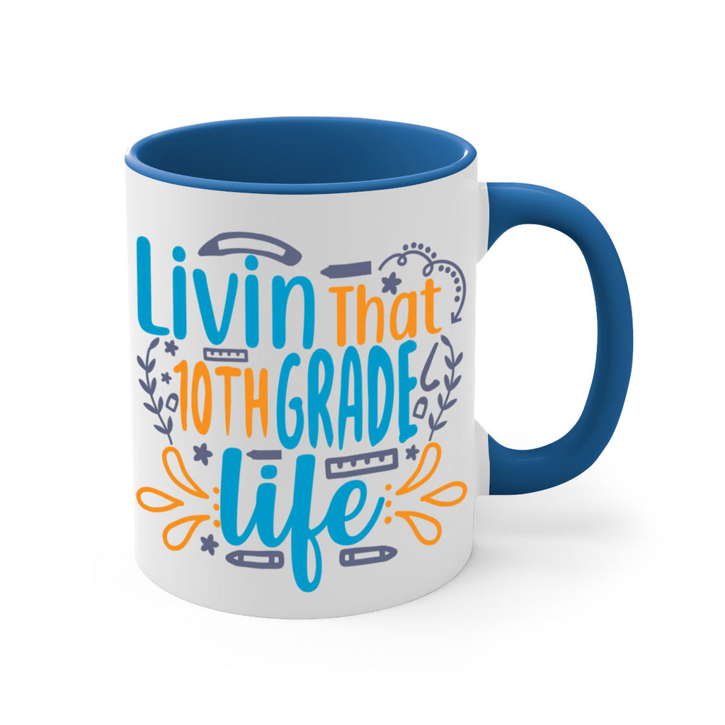 livin that 10th garde life 2#- 10th grade-Mug / Coffee Cup
