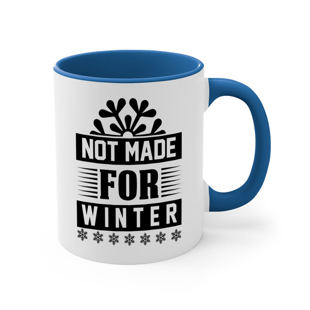 not made for winter 328#- winter-Mug / Coffee Cup