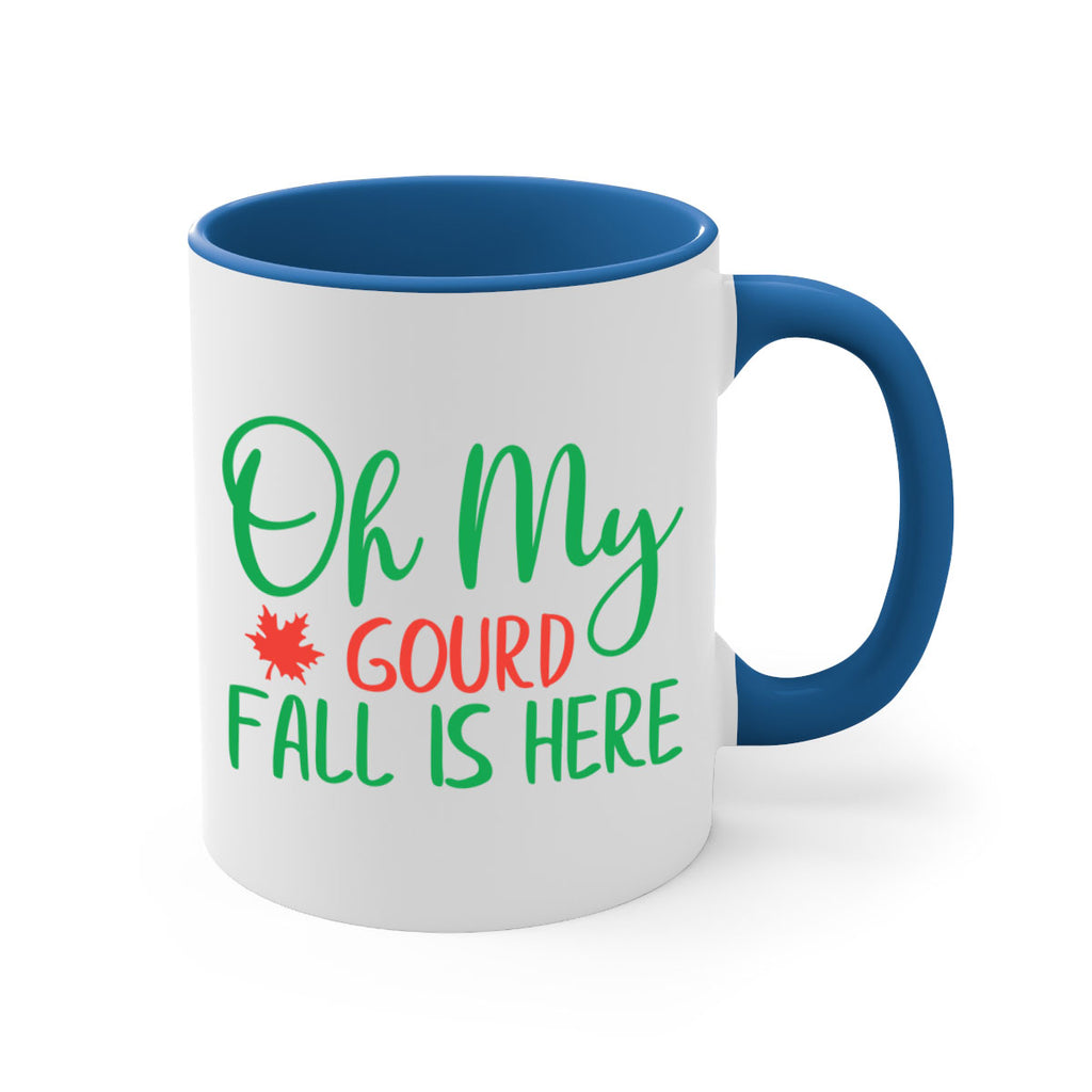 oh my gourd fall is here 454#- fall-Mug / Coffee Cup