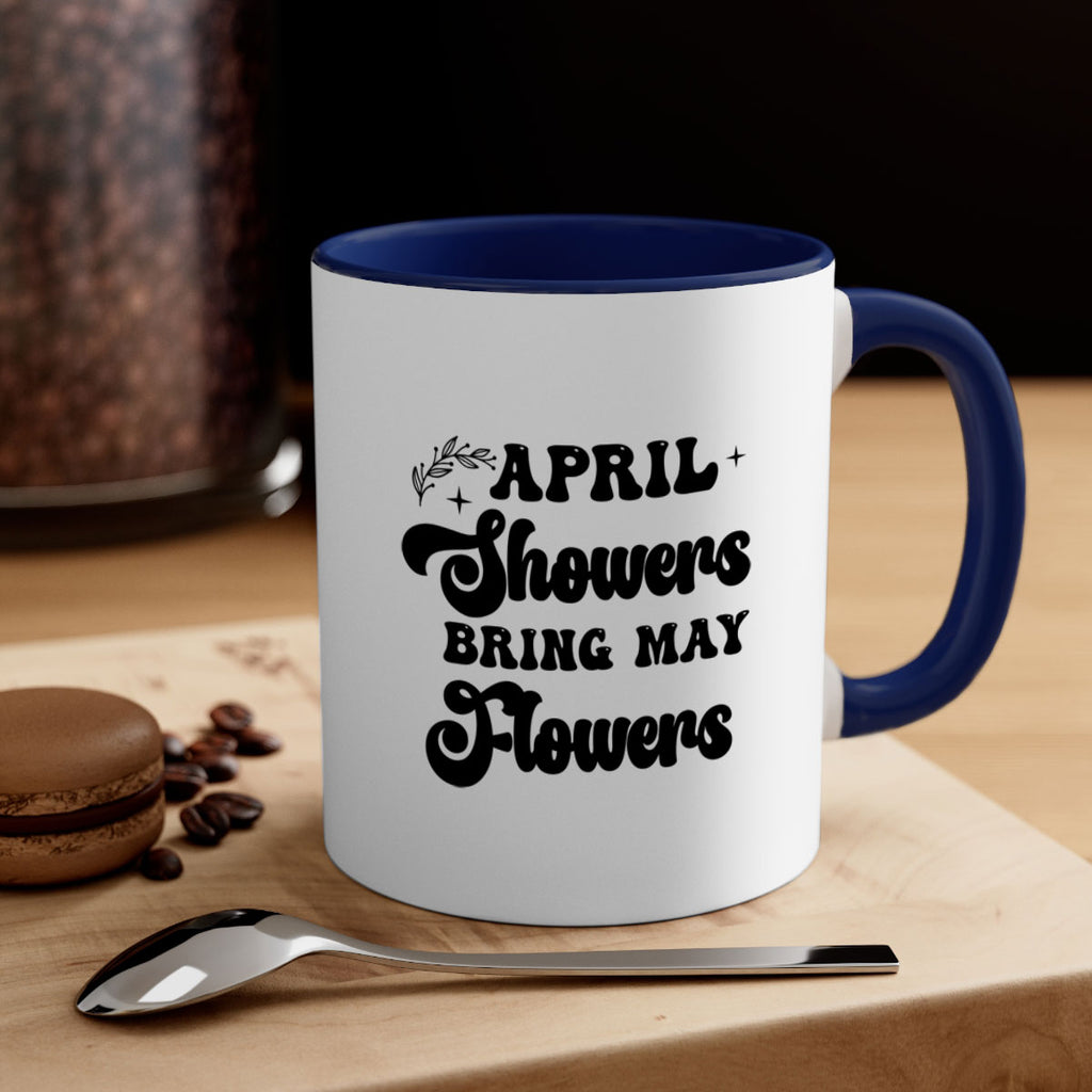 April showers bring may flowers 24#- spring-Mug / Coffee Cup