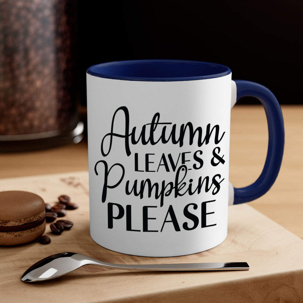 Autumn Leaves And Pumpkins Please 28#- fall-Mug / Coffee Cup