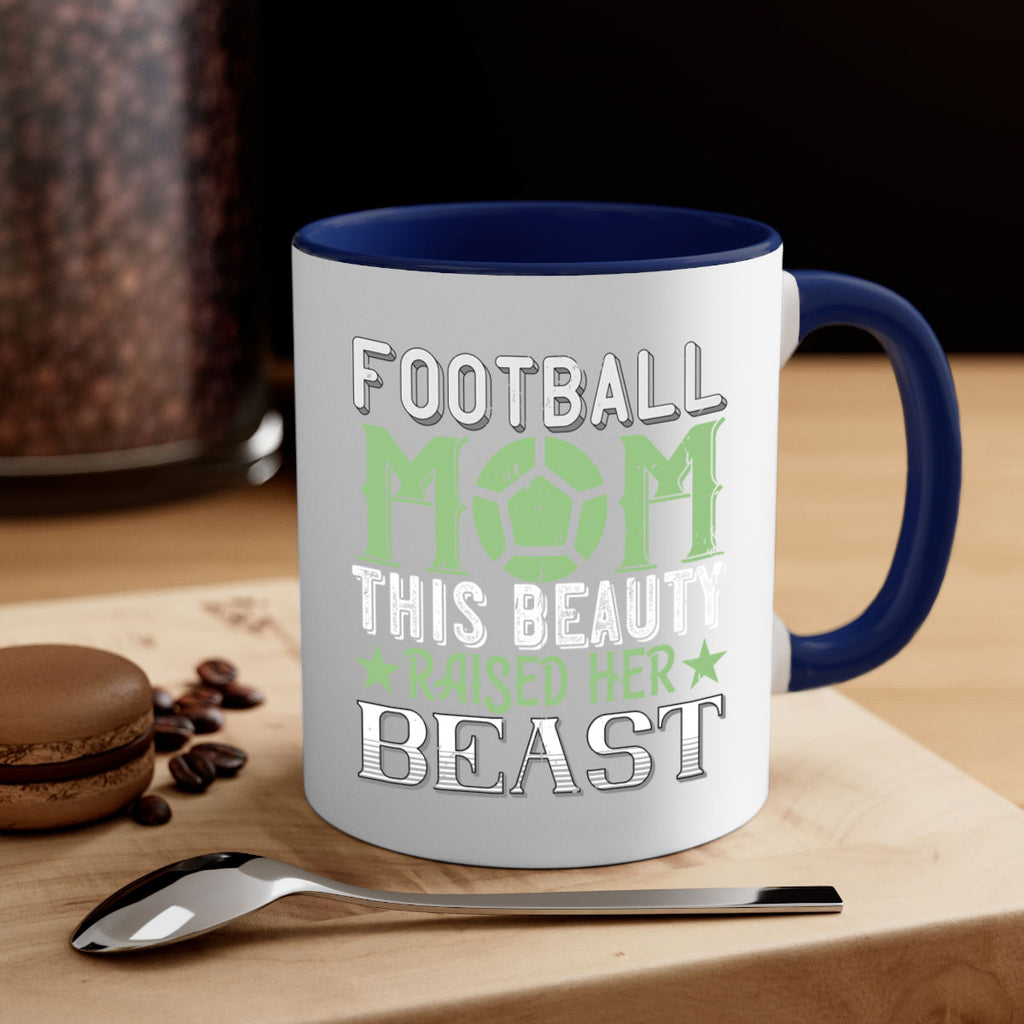 Football mom This beauty raised her 1235#- football-Mug / Coffee Cup