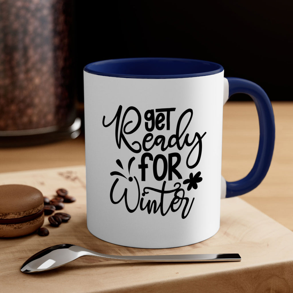 Get Ready For Winter 111#- winter-Mug / Coffee Cup