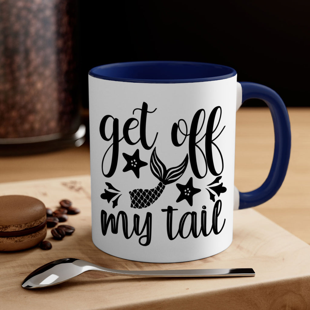 Get off my tail 180#- mermaid-Mug / Coffee Cup