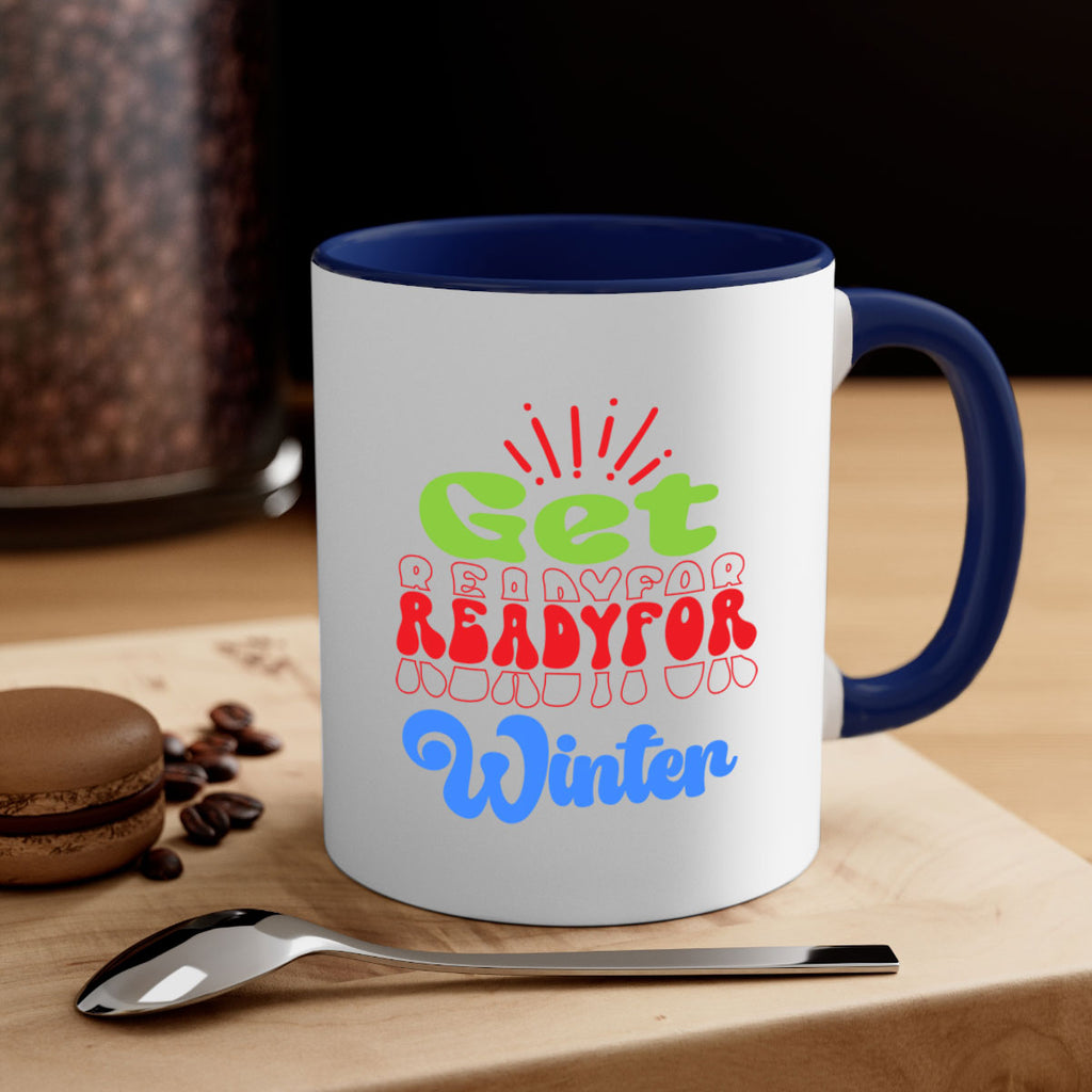 Get readyfor winter 115#- winter-Mug / Coffee Cup