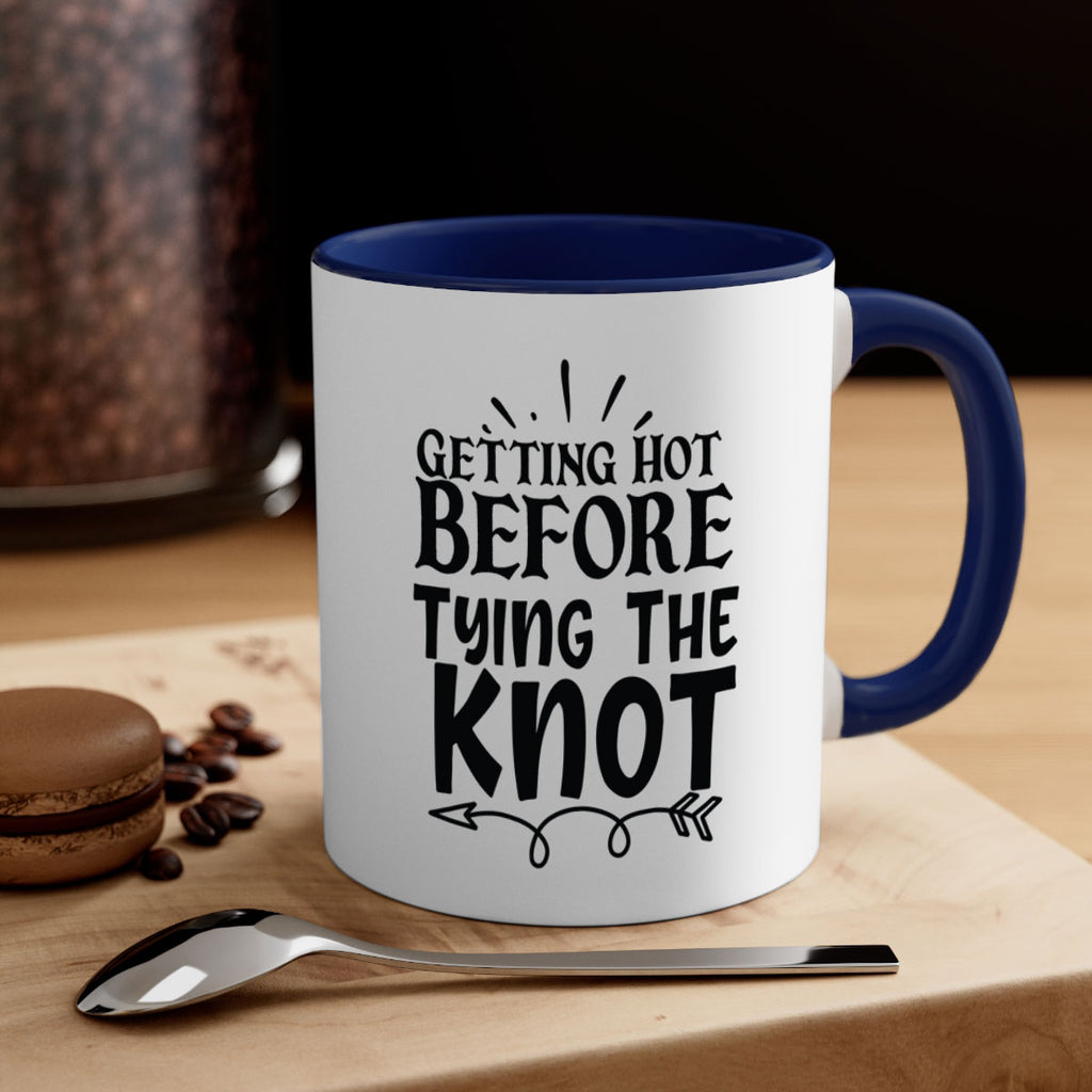 Getting Hot Before Tying The Knot 30#- wedding-Mug / Coffee Cup