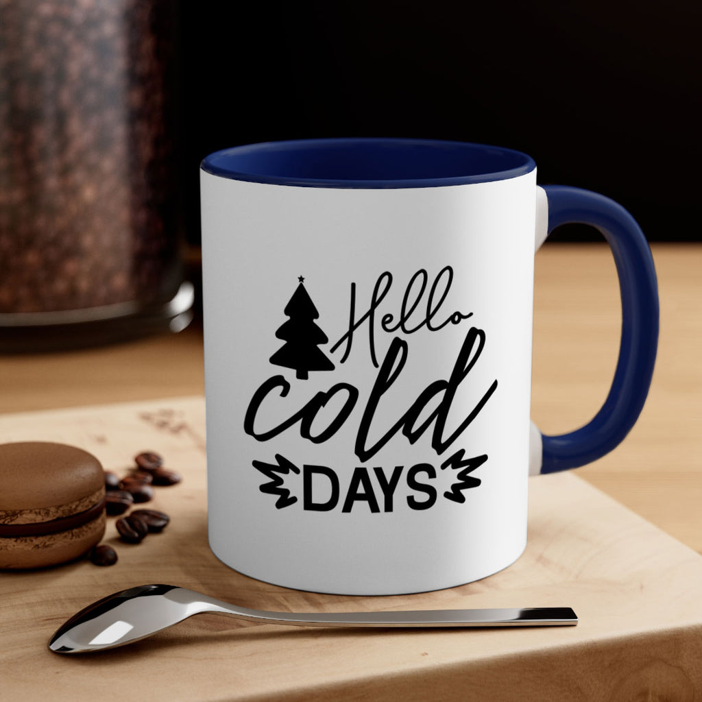Hello Cold Days 146#- winter-Mug / Coffee Cup