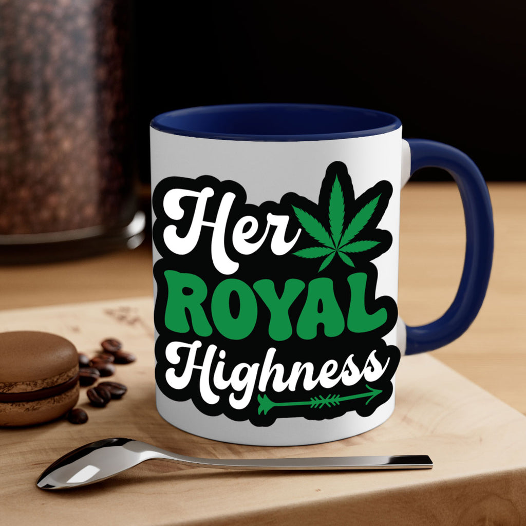 Her royal highness 107#- marijuana-Mug / Coffee Cup