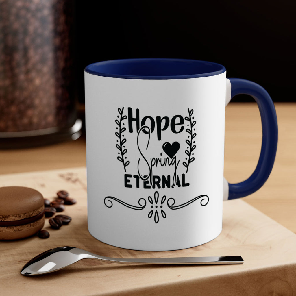 Hope Spring Eternal 254#- spring-Mug / Coffee Cup