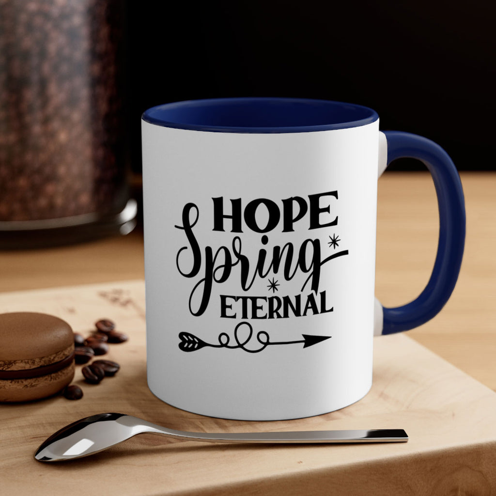 Hope Spring Eternal 256#- spring-Mug / Coffee Cup