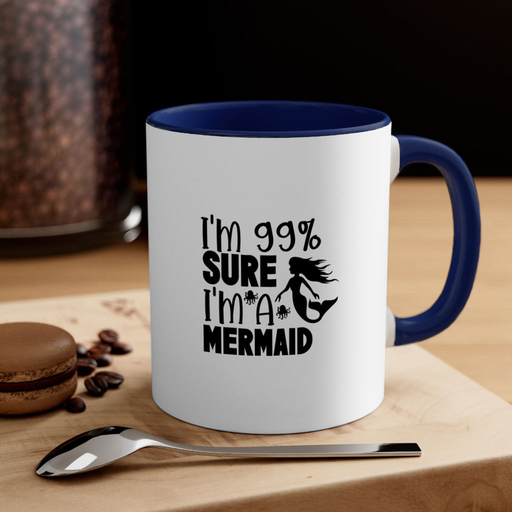 Im Sure Im A Mermaid 222#- mermaid-Mug / Coffee Cup