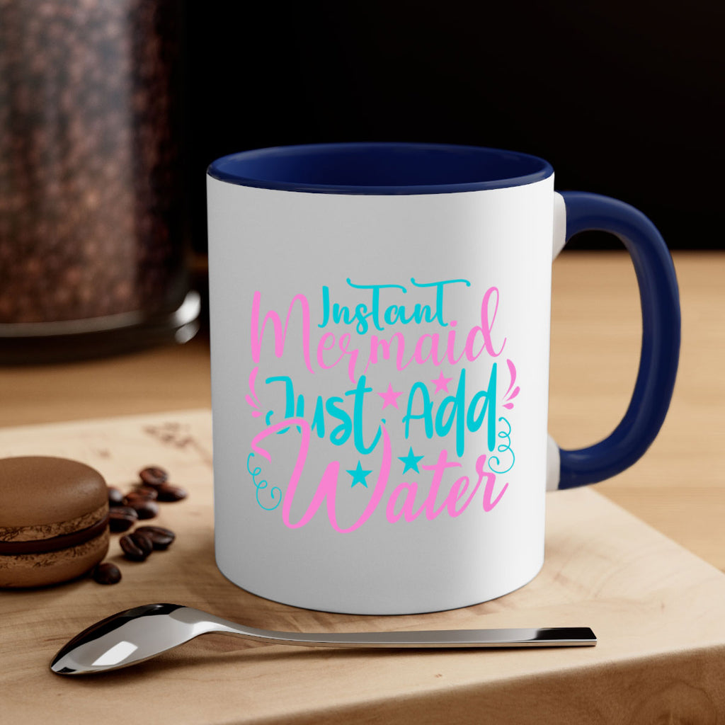 Instant Mermaid Just Add Water 271#- mermaid-Mug / Coffee Cup