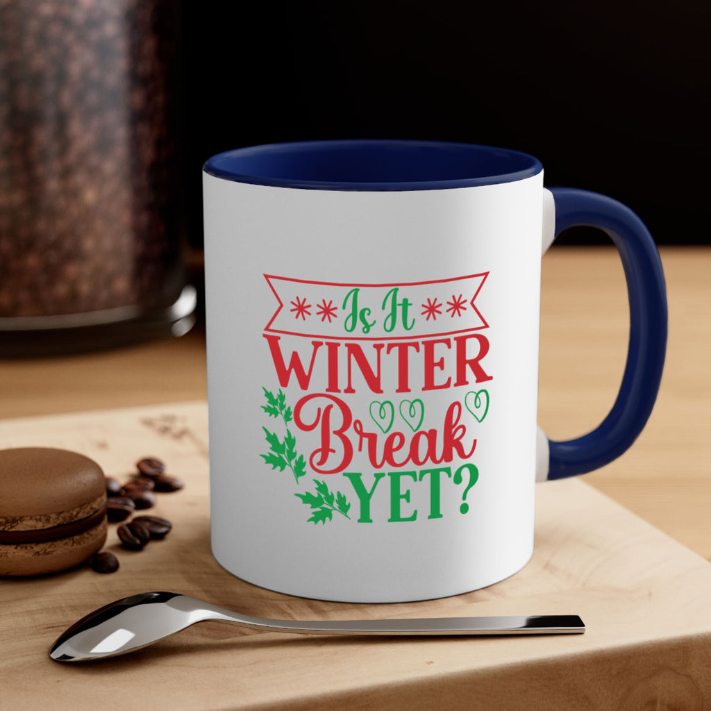 Is It Winter Break Yet 253#- winter-Mug / Coffee Cup