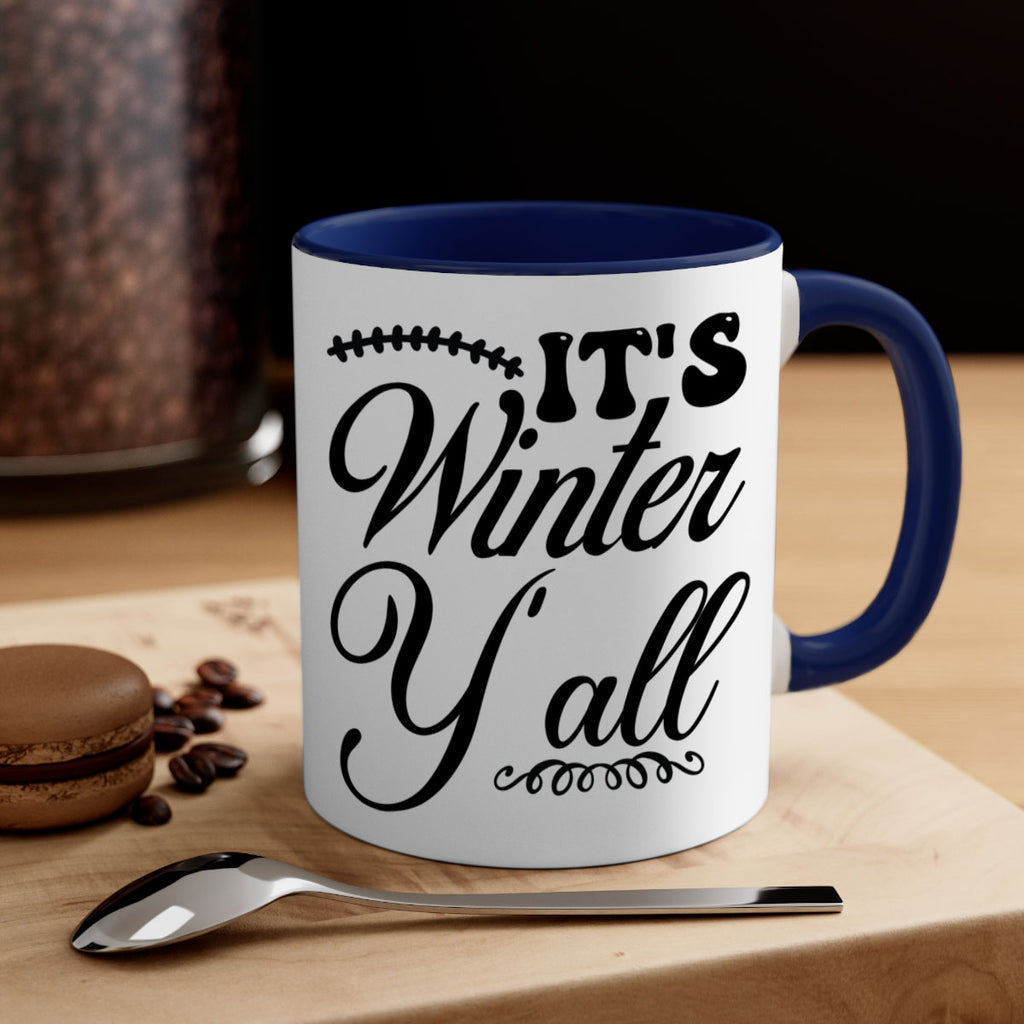 Its winter yall 275#- winter-Mug / Coffee Cup