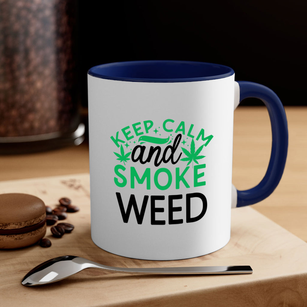 Keep Calm And Smoke Weed 172#- marijuana-Mug / Coffee Cup
