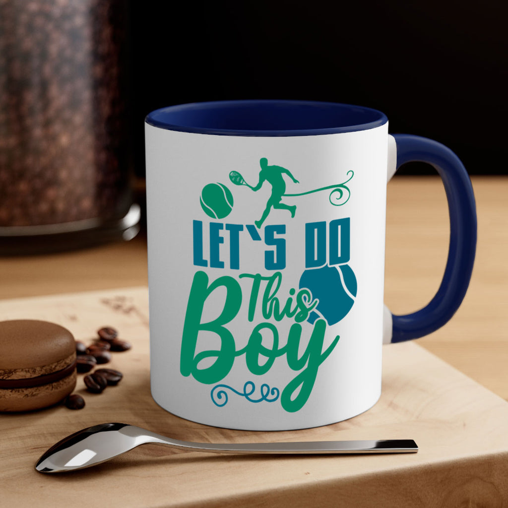 LetS Do This Boy 924#- tennis-Mug / Coffee Cup