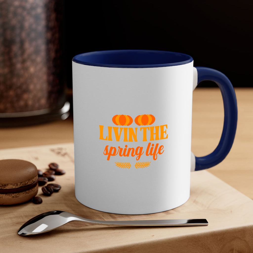Livin the spring life 309#- spring-Mug / Coffee Cup