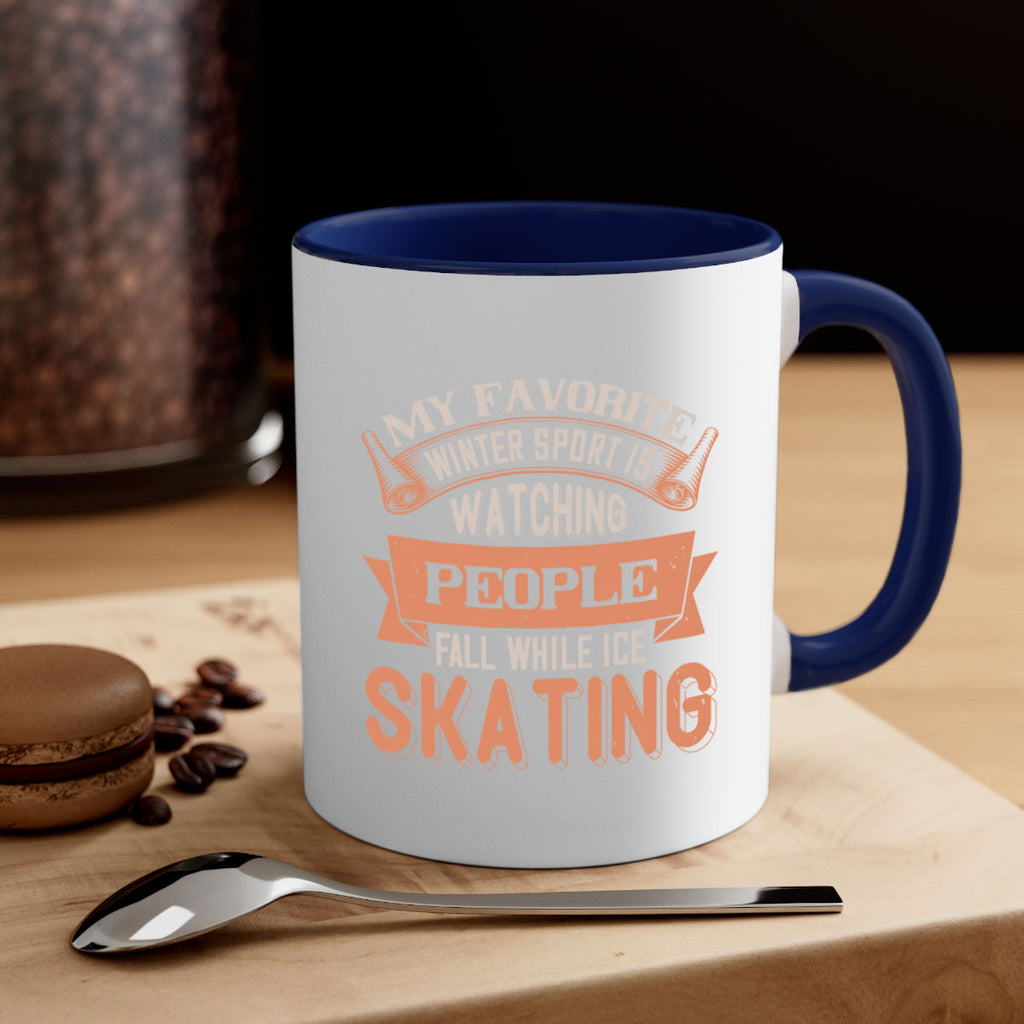 My favorite winter sport is watching people fall while ice skating 651#- ski-Mug / Coffee Cup