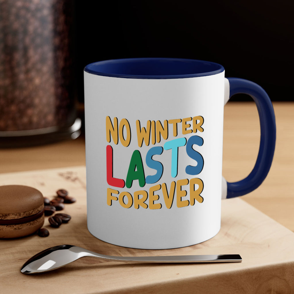 No Winter Lasts Forever 327#- winter-Mug / Coffee Cup