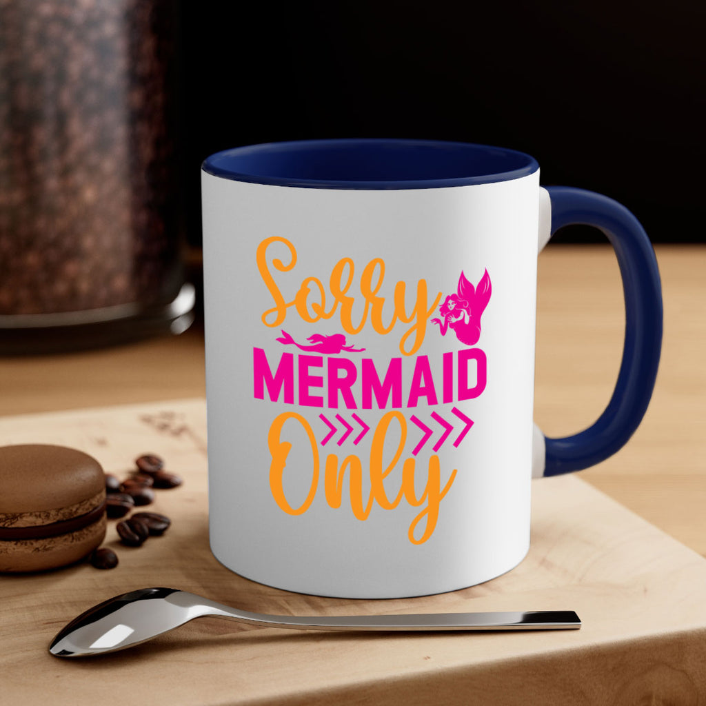 Sorry Mermaid Only 602#- mermaid-Mug / Coffee Cup