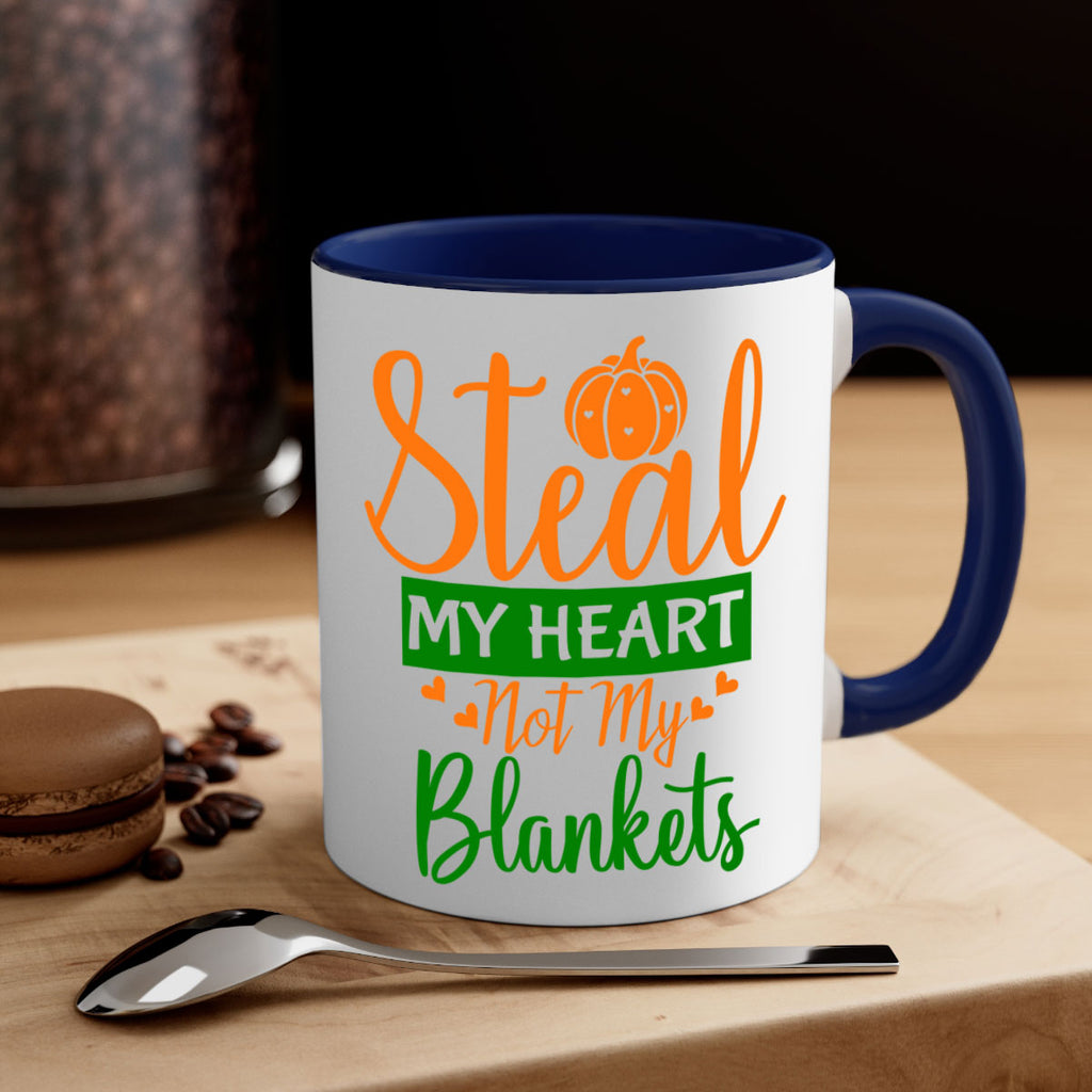 Steal My Heart Not My Blankets 576#- fall-Mug / Coffee Cup