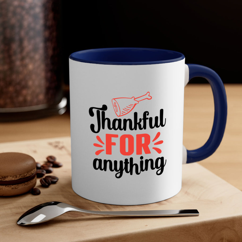 Thankful for anything 598#- fall-Mug / Coffee Cup
