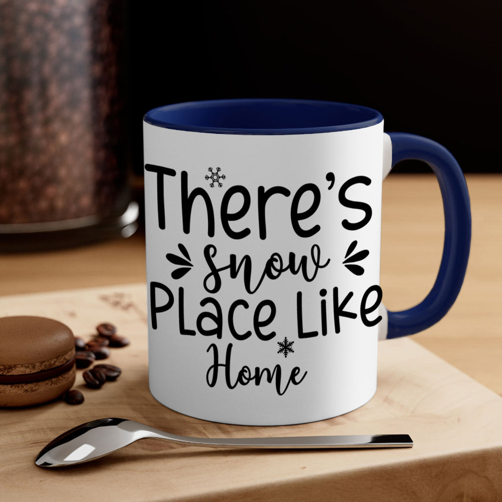 Theres Snow Place Like Home410#- winter-Mug / Coffee Cup