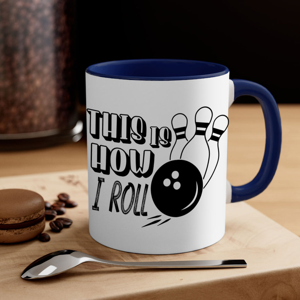 This is how I roll 141#- bowling-Mug / Coffee Cup