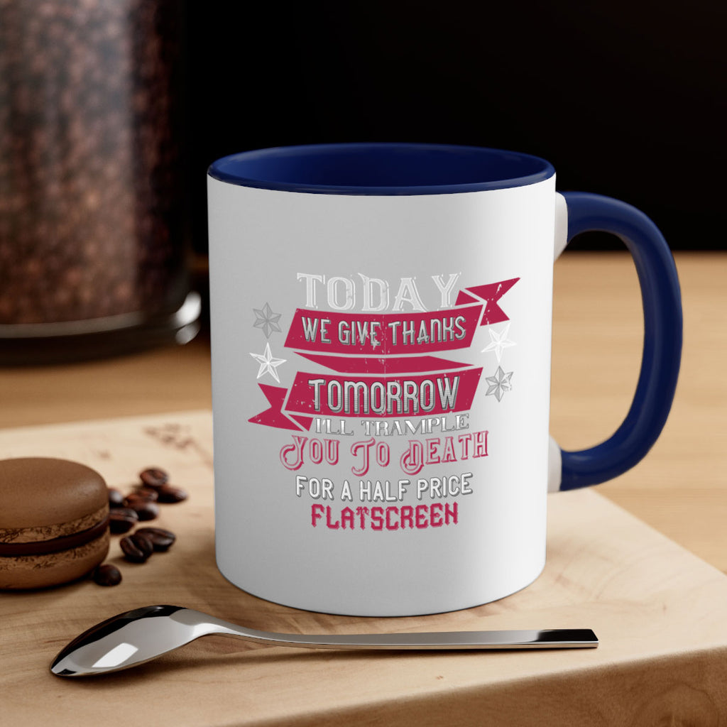 Today we give thanks 129#- football-Mug / Coffee Cup