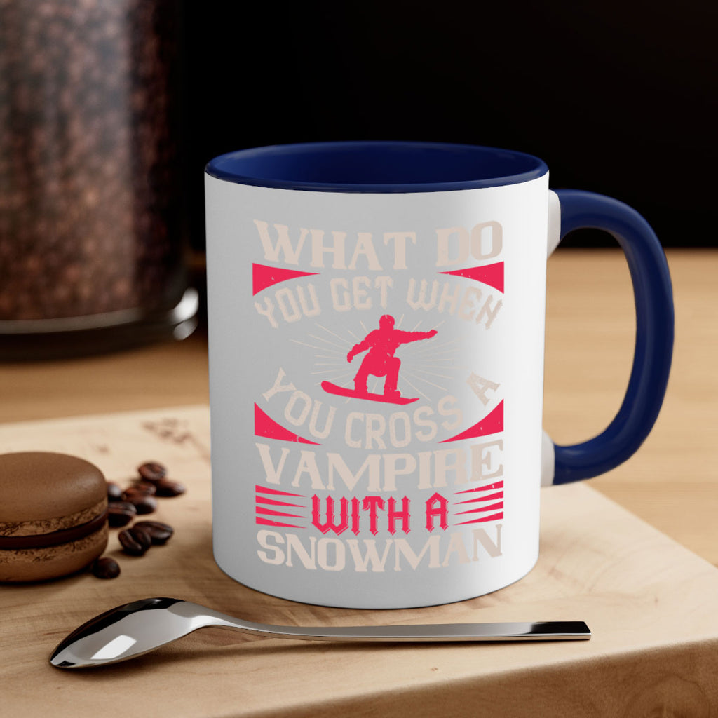What do you get when you cross a vampire with a snowman 106#- ski-Mug / Coffee Cup