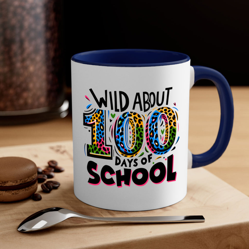 Wild about 100 days Sublimation 58#- 100 days-Mug / Coffee Cup