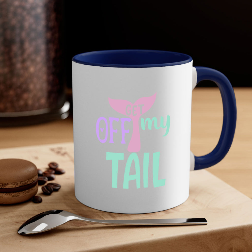 get off my tail 2#- mermaid-Mug / Coffee Cup