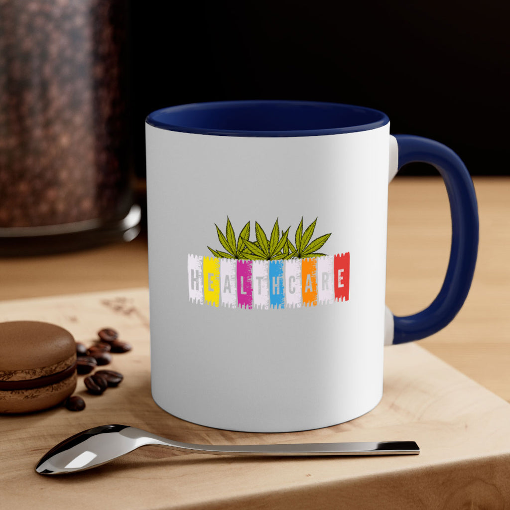 healthcare is marijuana 105#- marijuana-Mug / Coffee Cup
