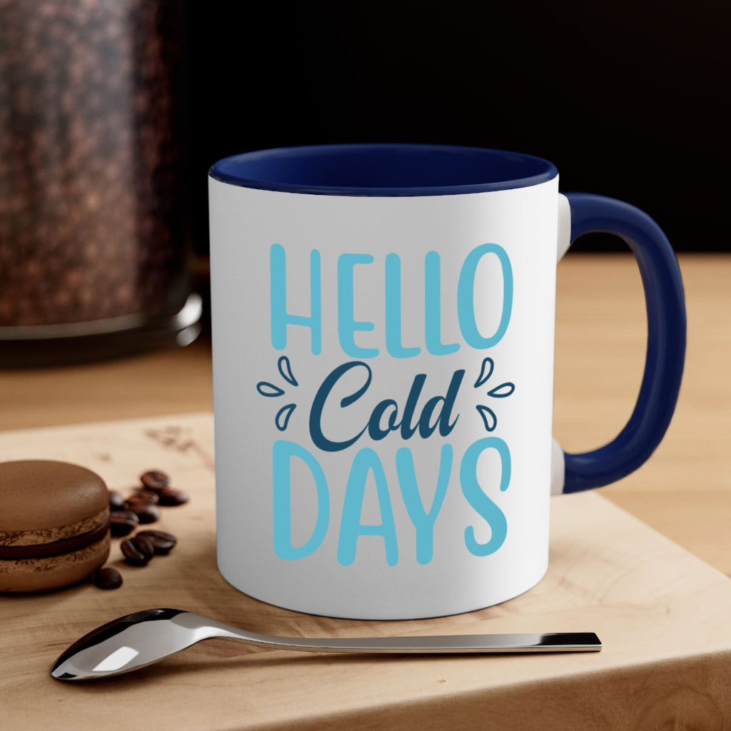 hello cold days 144#- winter-Mug / Coffee Cup