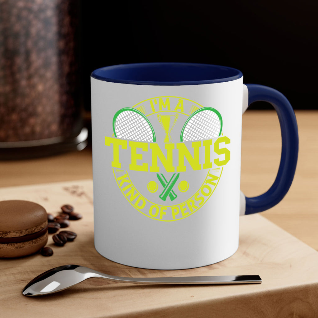 i am tennis kind of person 578#- tennis-Mug / Coffee Cup