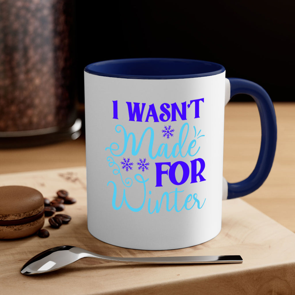 i wasnt made for winter 234#- winter-Mug / Coffee Cup