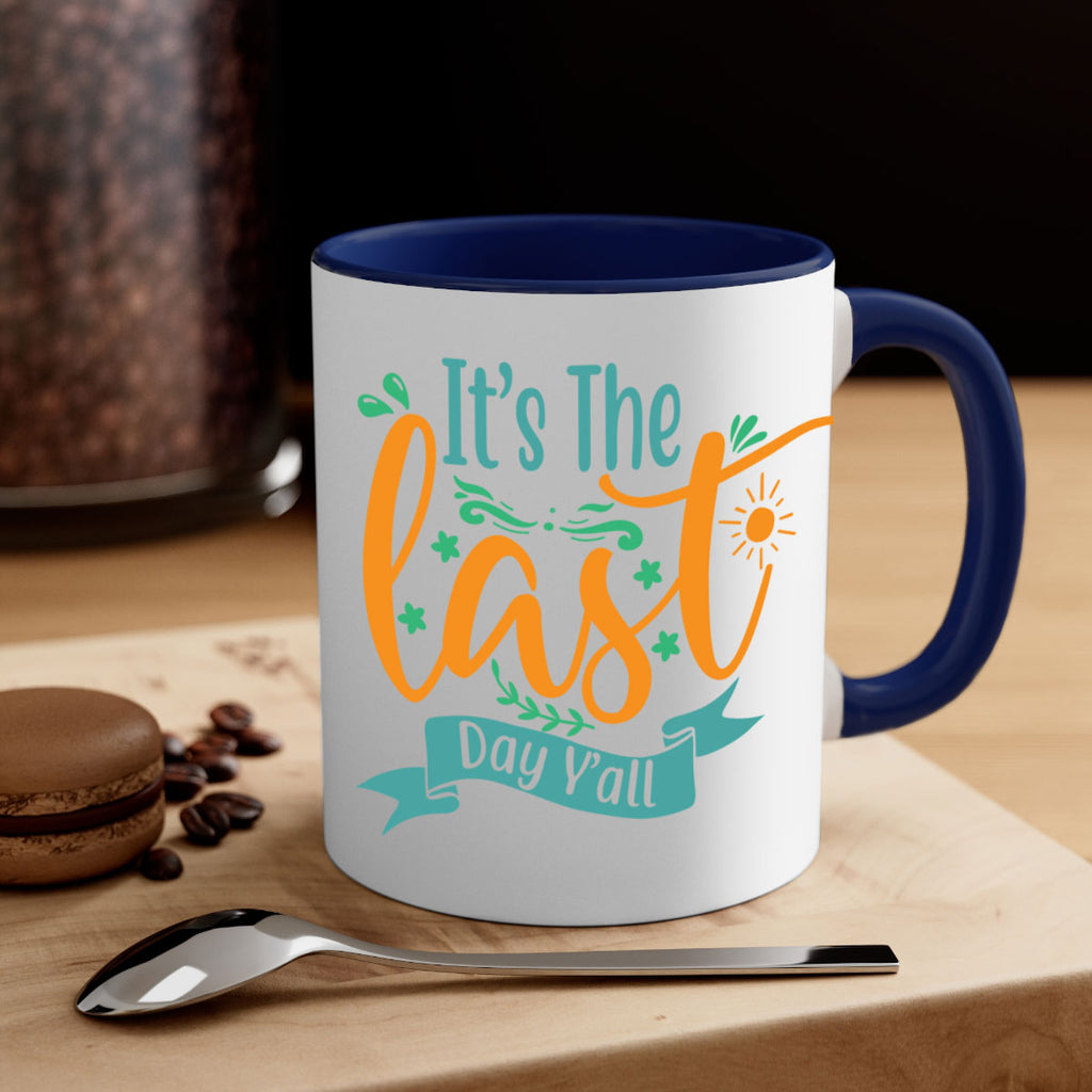 it's the last day y'all 2#- last day of school-Mug / Coffee Cup