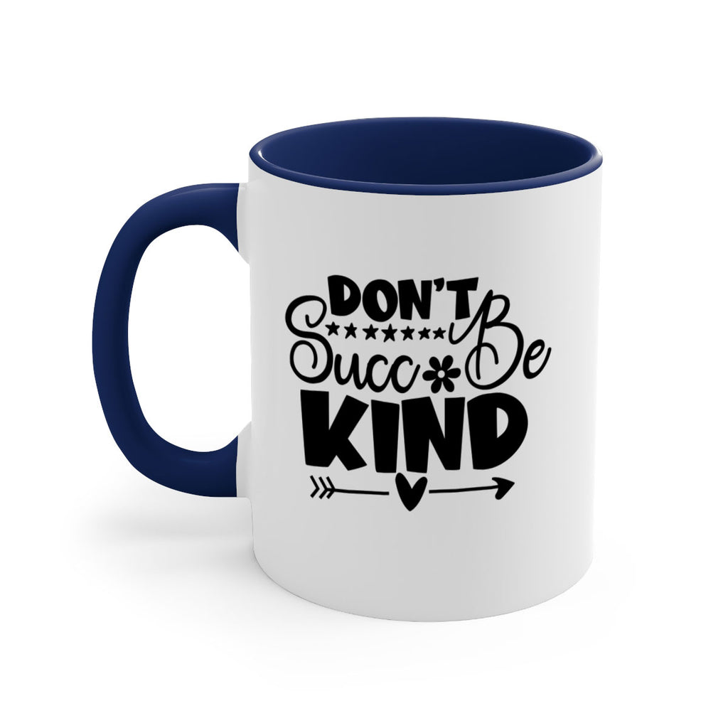 Dont Succ Be Kind 94#- winter-Mug / Coffee Cup