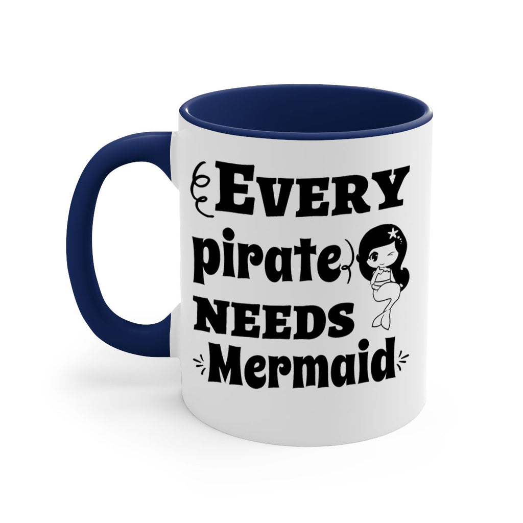 Every pirate needs Mermaid 163#- mermaid-Mug / Coffee Cup